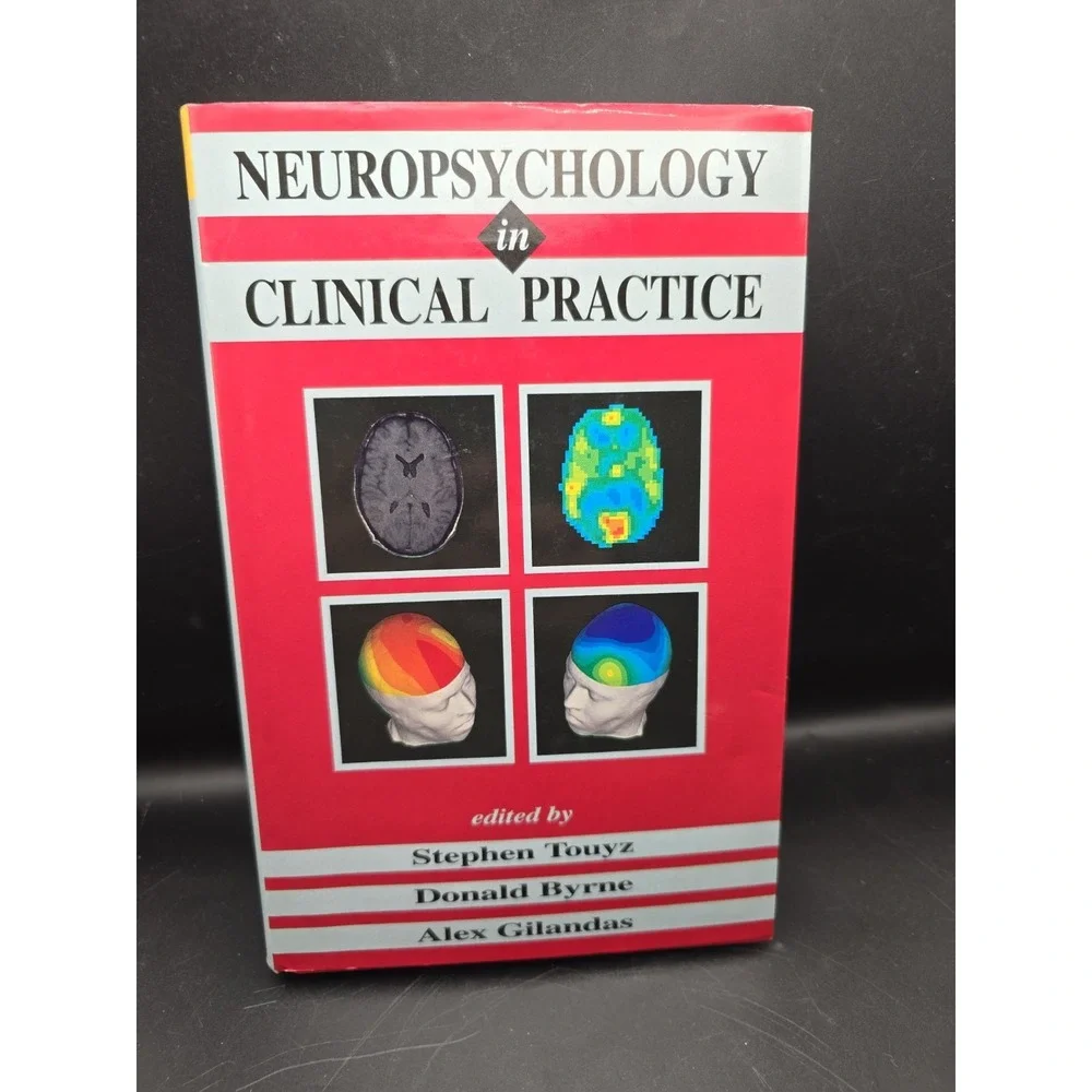 Neuropsychology Clinic Practice.  Academic Press, Edited  Touyz, Byrne, Gilandas